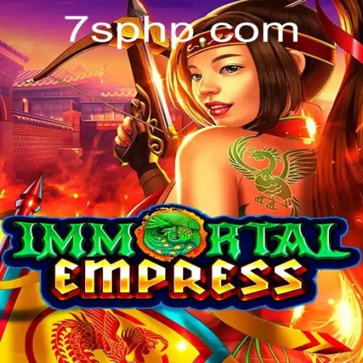 ImmortalEmpress: A Comprehensive Guide to the Fascinating World of 7S PH